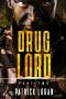 [Detective Damien Drake 07] • Drug Lord · Part II (Detective Damien Drake Book 7)